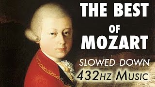 The Best Of Mozart  Slowed Down  432Hz  45 Hours [upl. by Kaitlin]