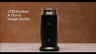 LOR Milk Frother A Quick Usage Guide [upl. by Berke59]