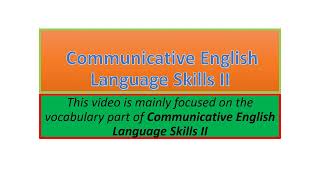 Communicative English Language Skills II vocabulary part one [upl. by Nerrot]