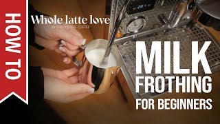 How To Milk Frothing for Beginners 5 Tips [upl. by Anthia]